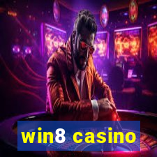 win8 casino